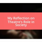 My Reflection on Theatre’s Role in Society