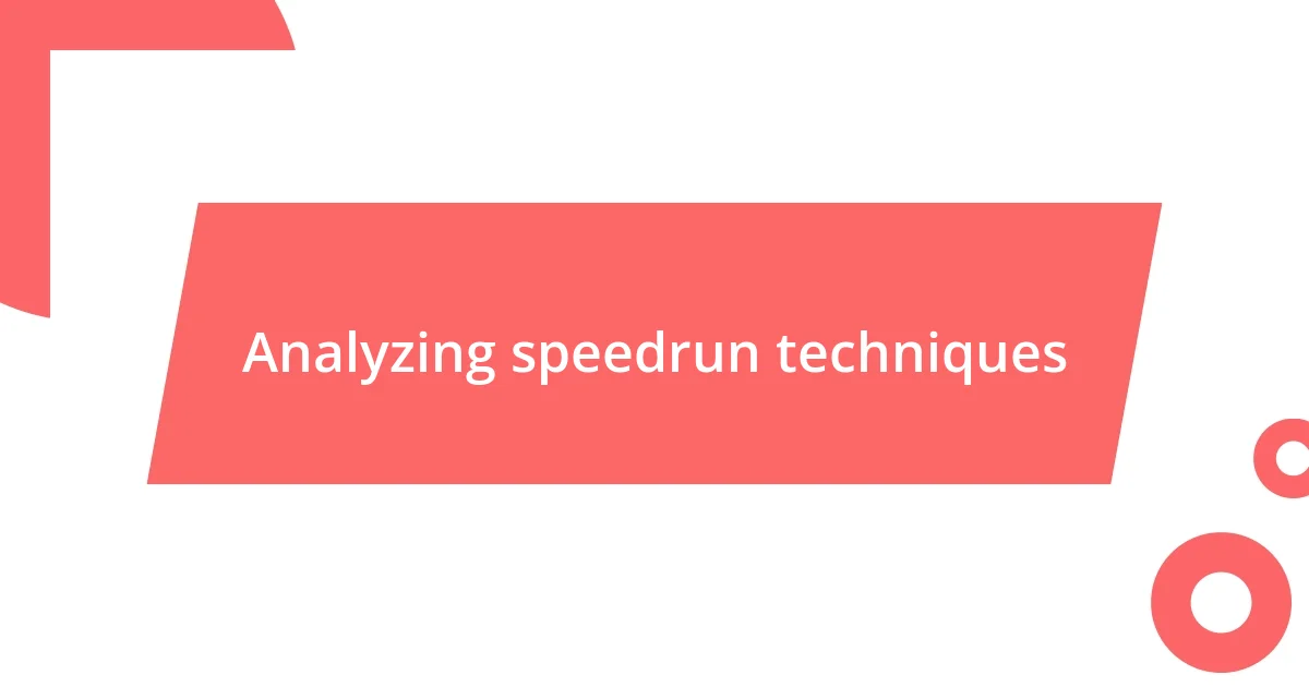 Analyzing speedrun techniques